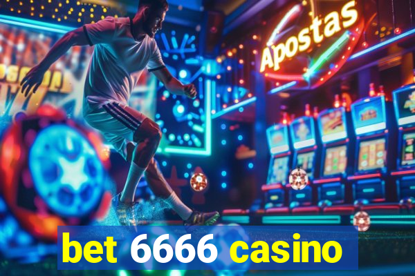 bet 6666 casino